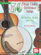 50 Three-Chord Christmas Songs for Guitar Banjo and Uke Guitar and Fretted sheet music cover